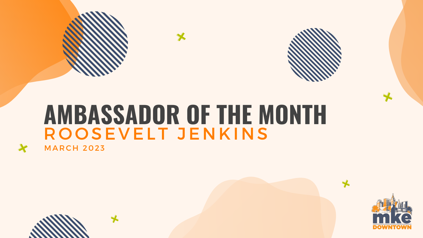 Ambassador of the Month: Roosevelt Jenkins
